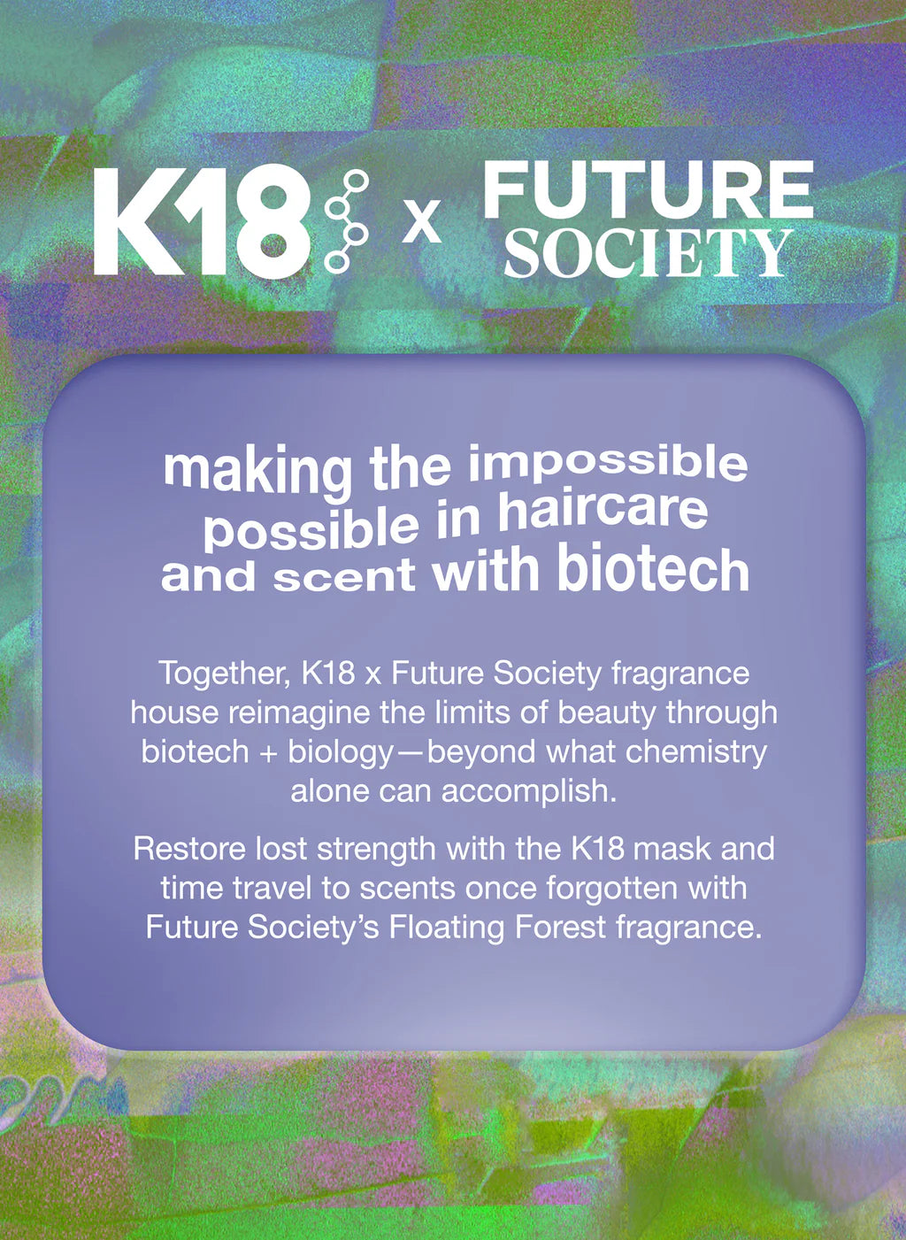 K18 x Future Society haircare scent and biotech collaboration panel